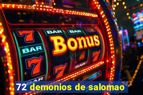 72 demonios de salomao